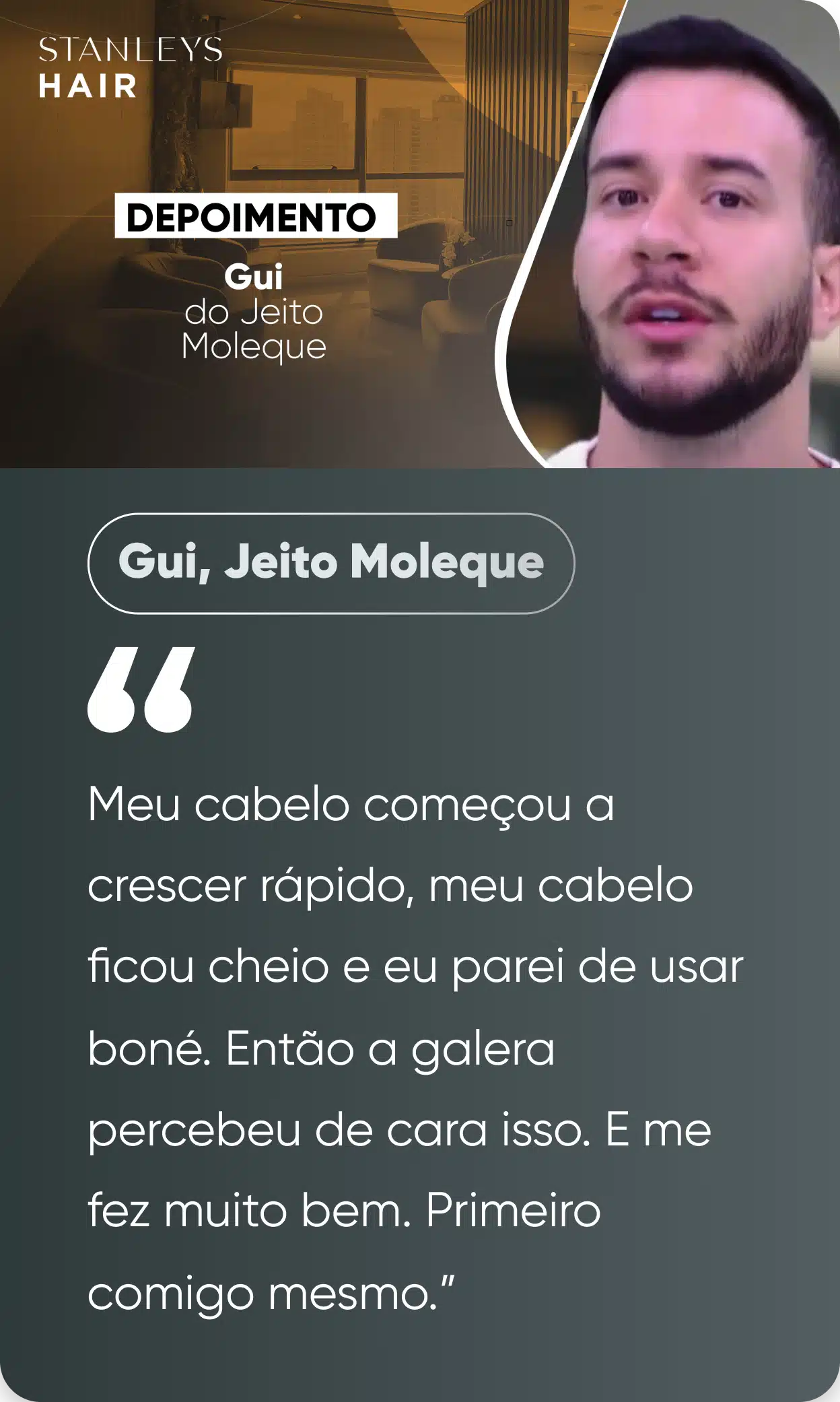Depoimento de Gui, Jeito Moleque